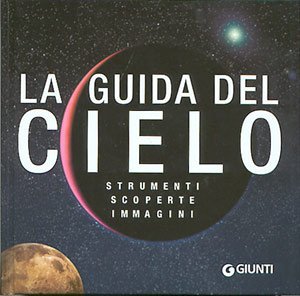 HLa Iguida del cielo: strumenti, scoperte, immagini